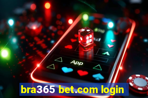 bra365 bet.com login